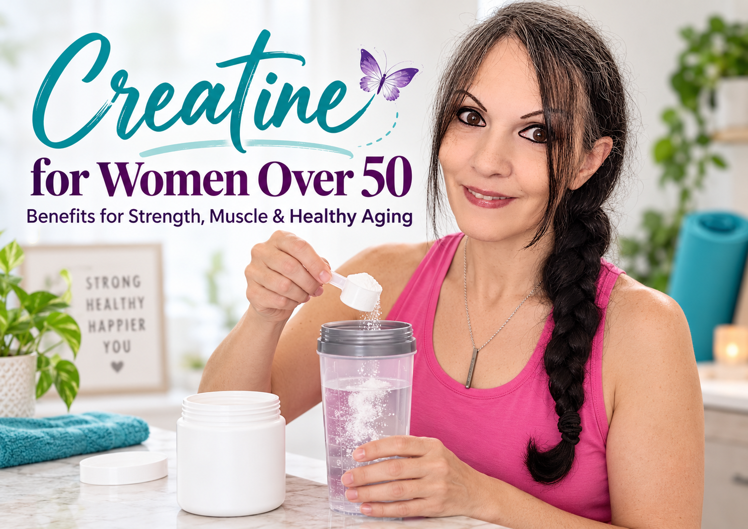 Creatine for Women Over 50: Benefits for Strength, Muscle and Healthy Aging