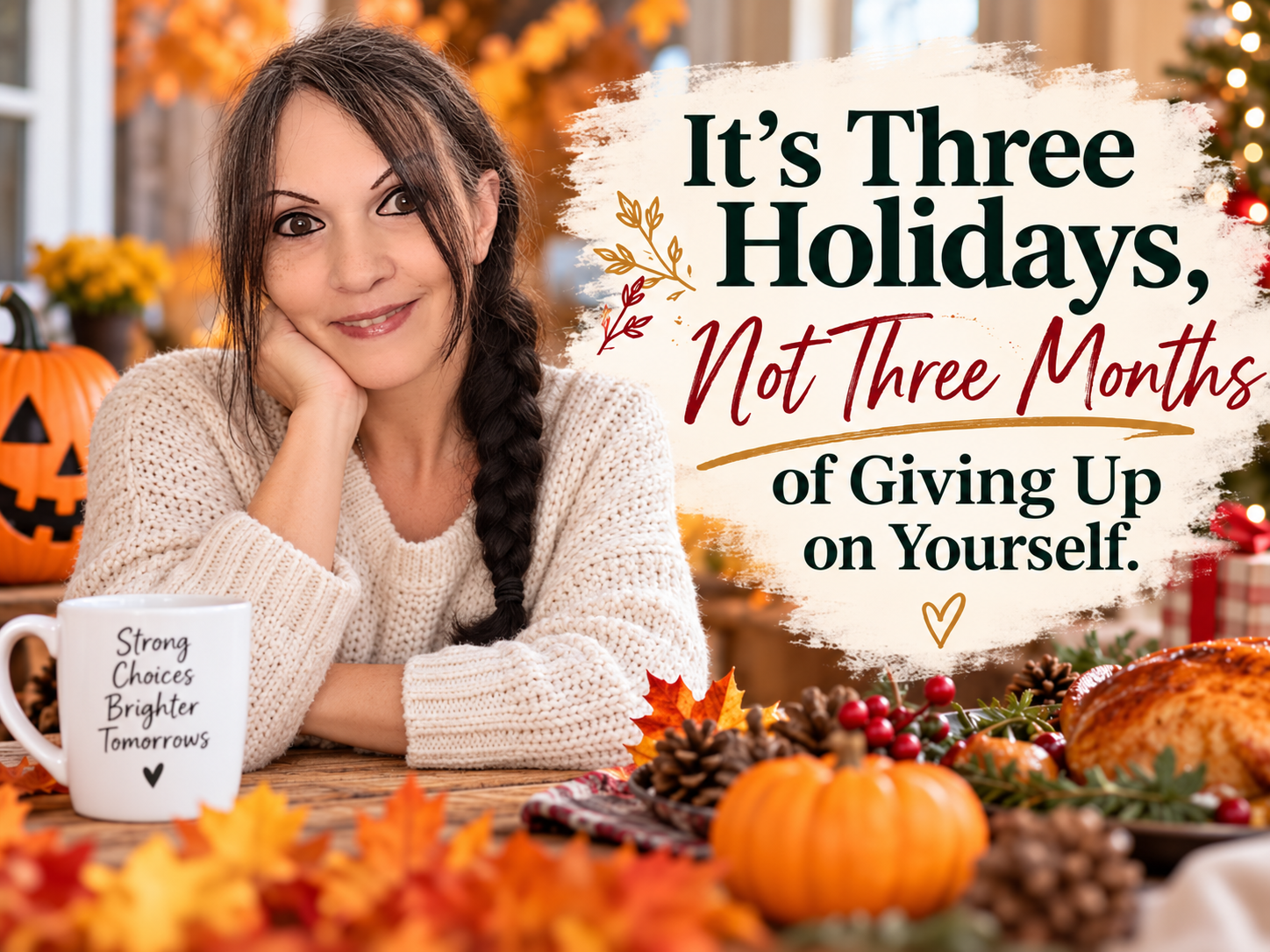 Three Months, Three Holidays: Enjoy the Season Without Losing Your Progress After 50